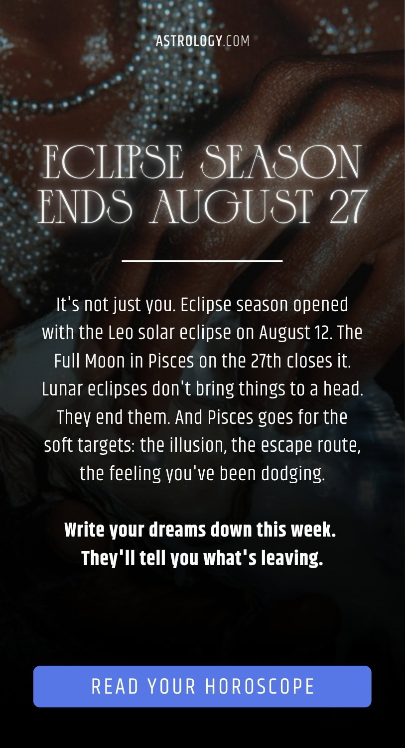 Eclipse Season Ends on August 27