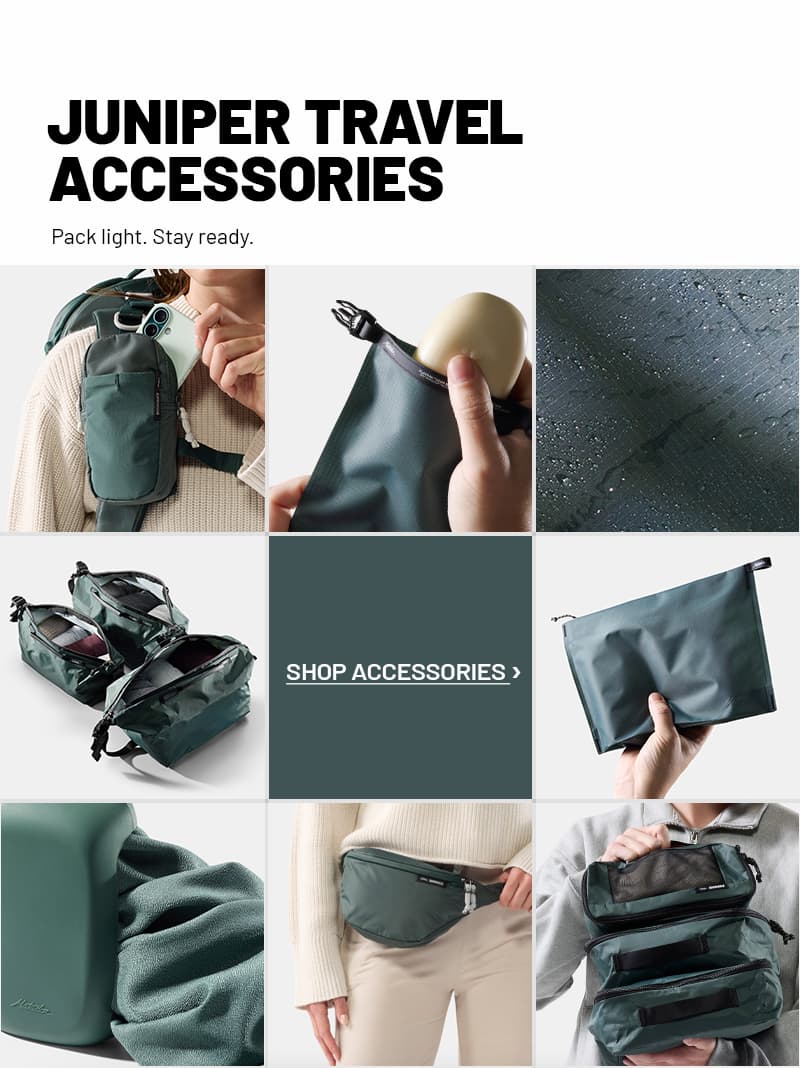 JUNIPER TRAVEL ACCESSORIES. Pack light. Stay ready.