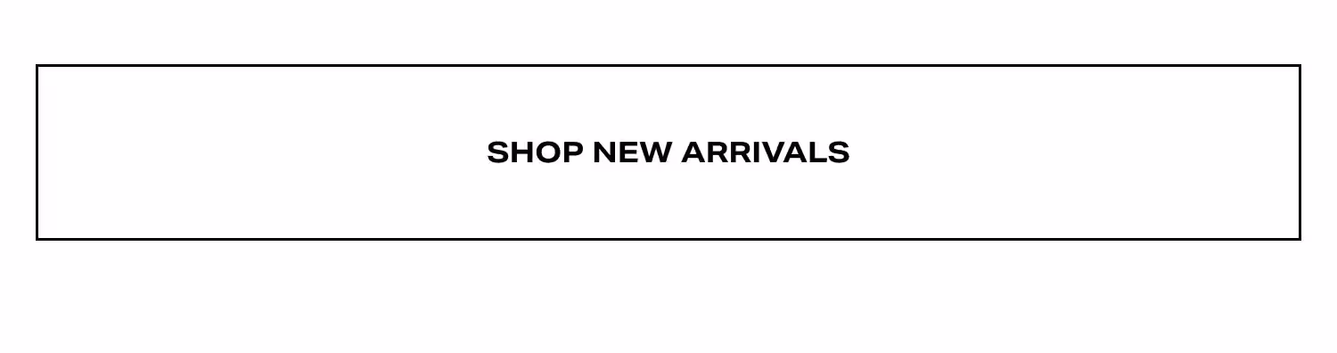 Shop New Arrivals