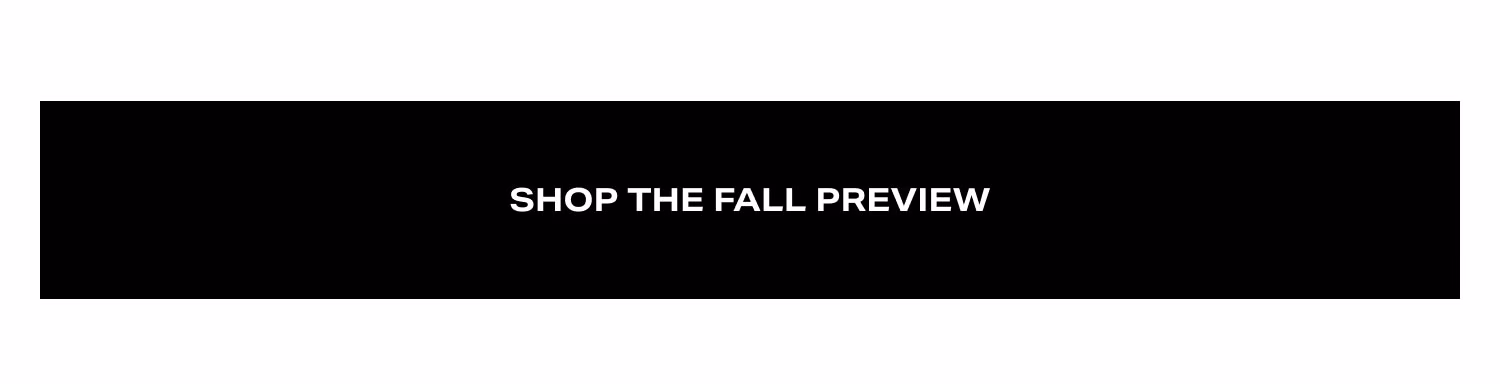 Shop The Fall Preview