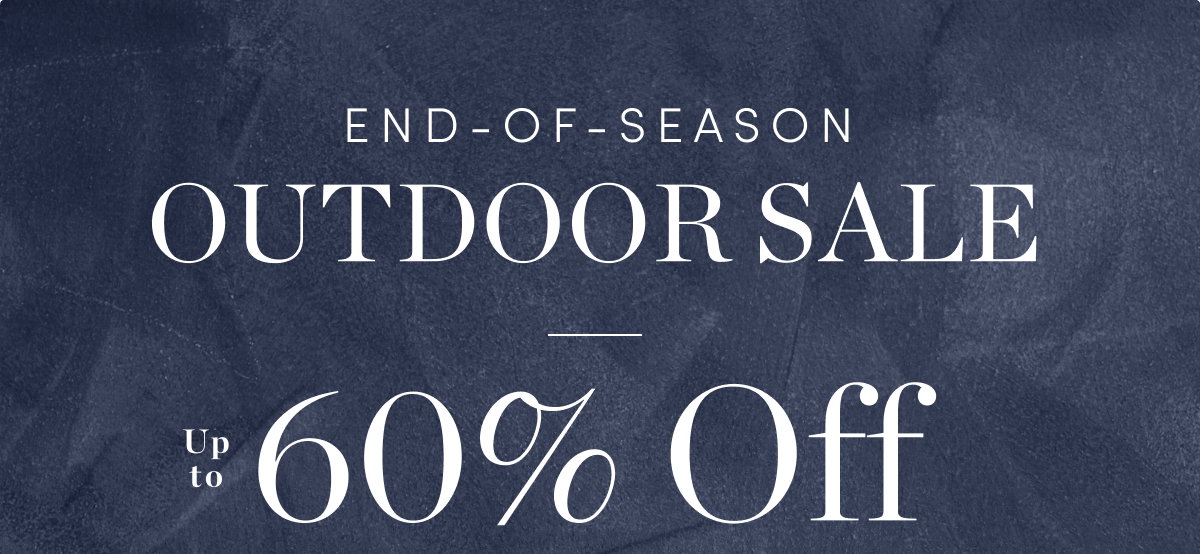 Up to 60% Off Outdoor Sale
