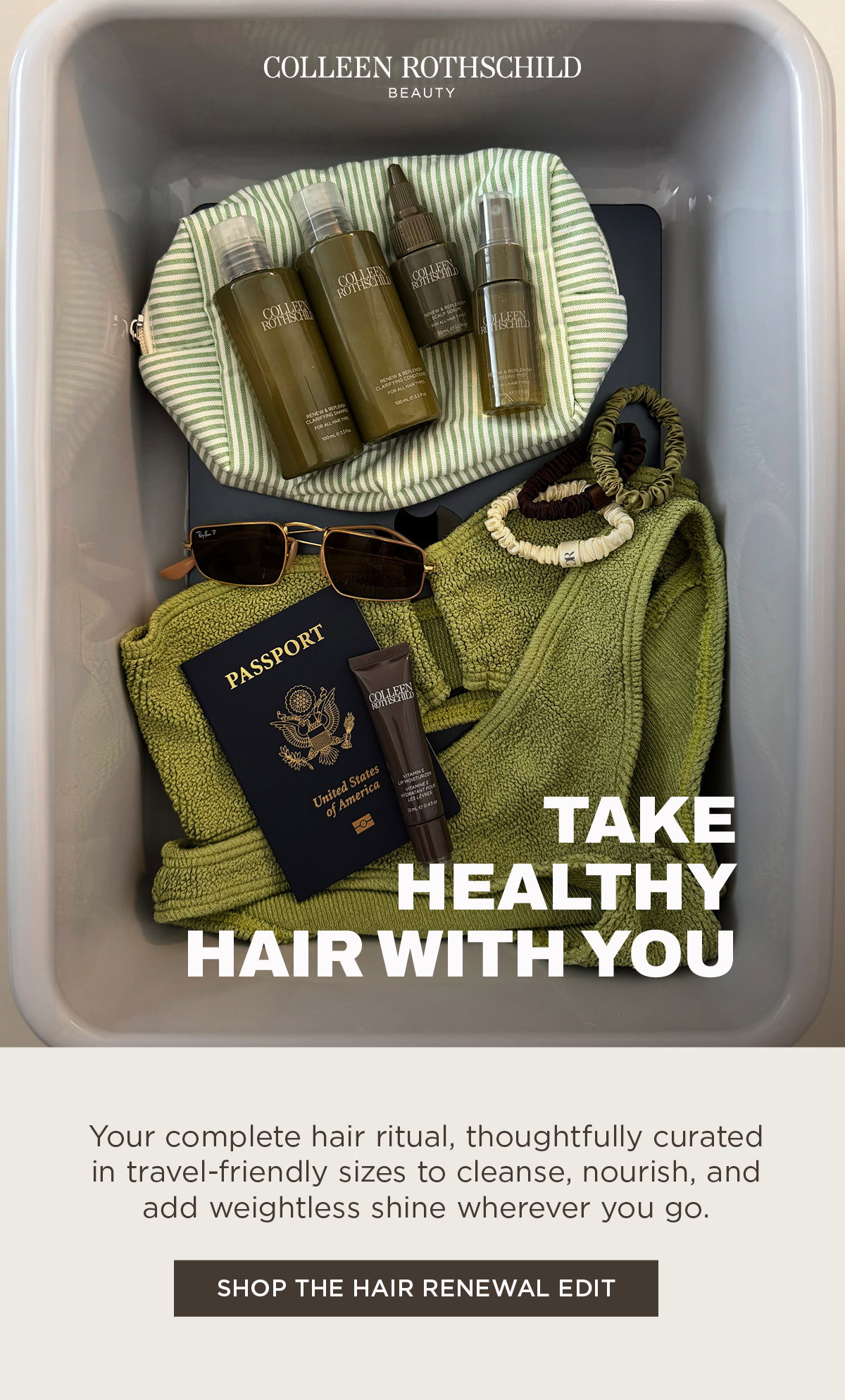 Travel with healthier-looking hair wherever you go with the Colleen Rothschild Beauty Hair Renewal Edit. This thoughtfully curated travel-friendly haircare set includes bestselling essentials in convenient travel sizes to cleanse, nourish, strengthen, and add shine while away from home. Perfect for travel, trial, or gifting, the Hair Renewal Edit makes it easy to maintain your complete haircare routine with lightweight, TSA-friendly products that fit effortlessly into your carry-on. Whether you're heading on vacation, a weekend getaway, or a business trip, enjoy salon-worthy hair with a complete routine designed to keep hair healthy-looking, hydrated, and polished on the go.