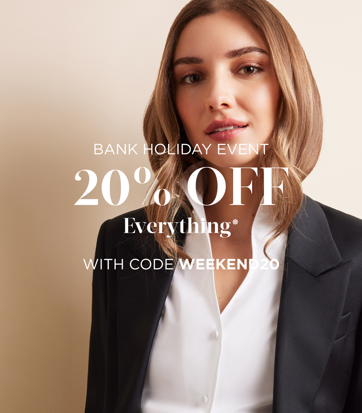 Bank Holiday Event | 20% Off Everything | Code: WEEKEND20