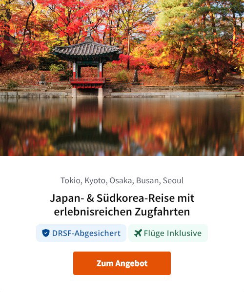 Japan- &amp; Südkorea-Reise mit erlebnisreichen Zugfahrten