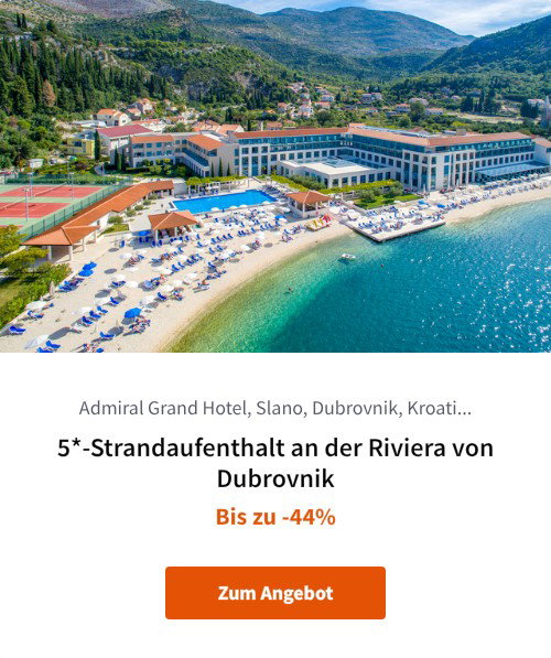 5*-Strandaufenthalt an der Riviera von Dubrovnik