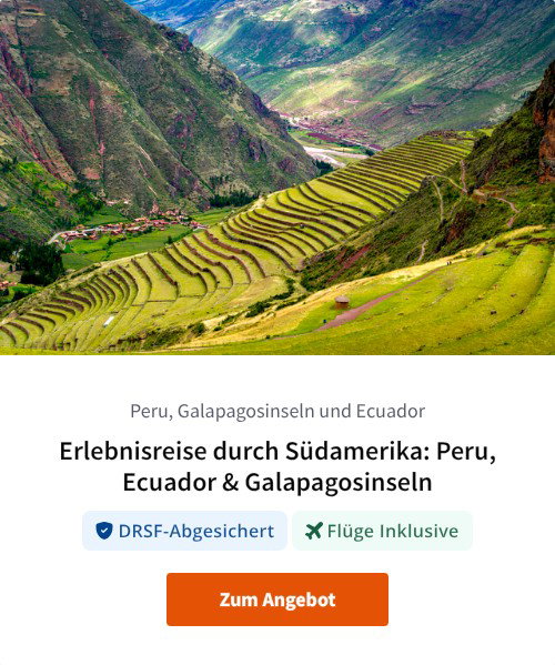 Erlebnisreise durch Südamerika: Peru, Ecuador &amp; Galapagosinseln