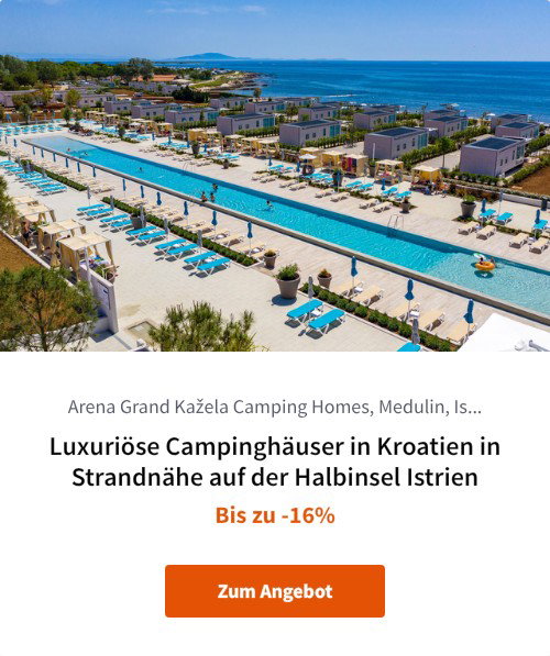 Luxuriöse Campinghäuser in Kroatien in Strandnähe auf der Halbinsel Istrien