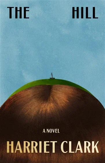 The Hill, by Harriet Clark
