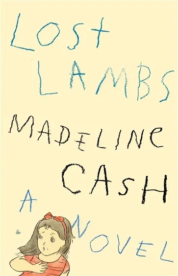 Lost Lambs, by Madeline Cash