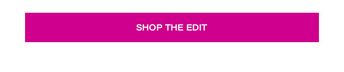 Shop The Edit