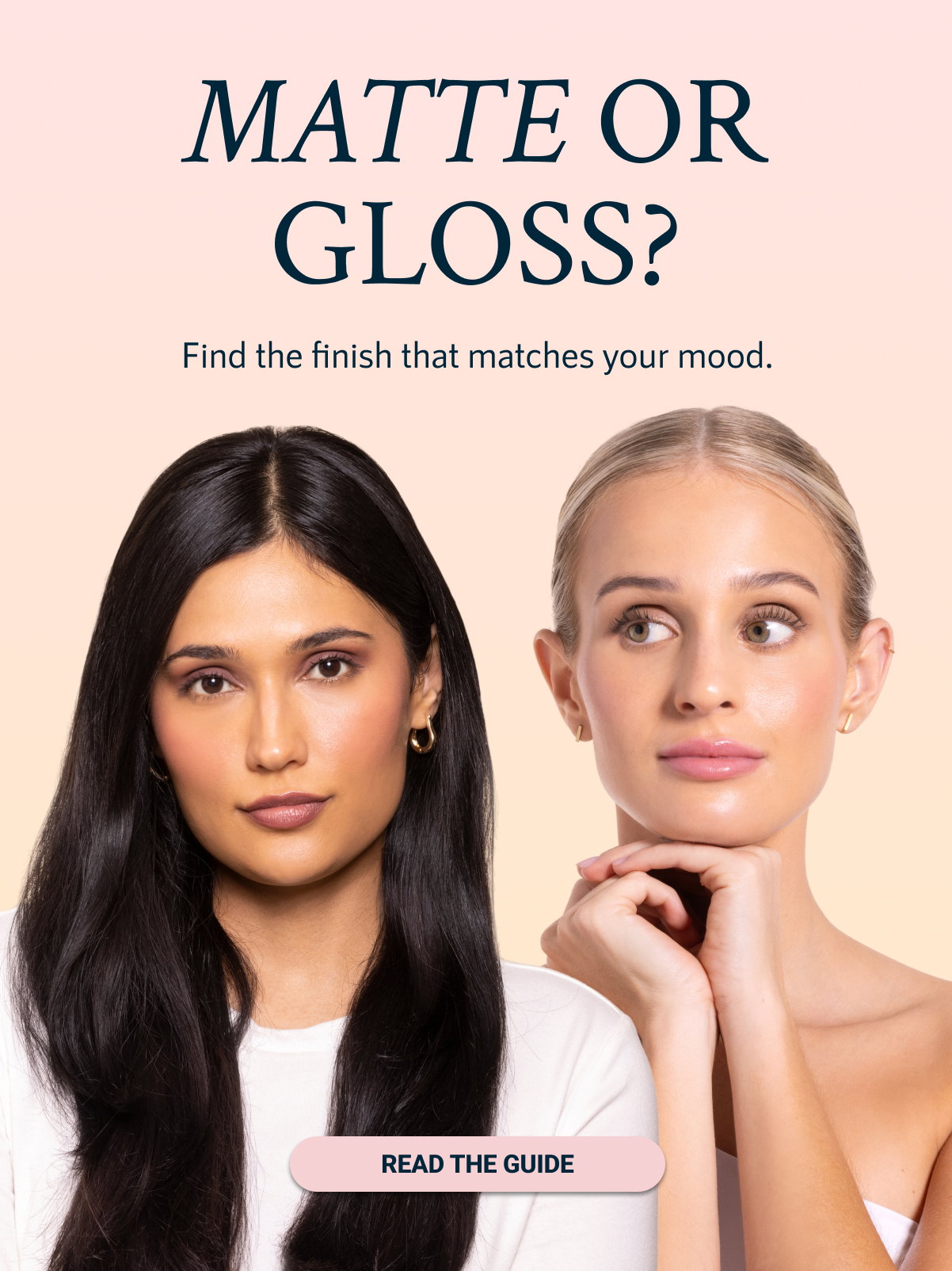 MATTE OR GLOSS?