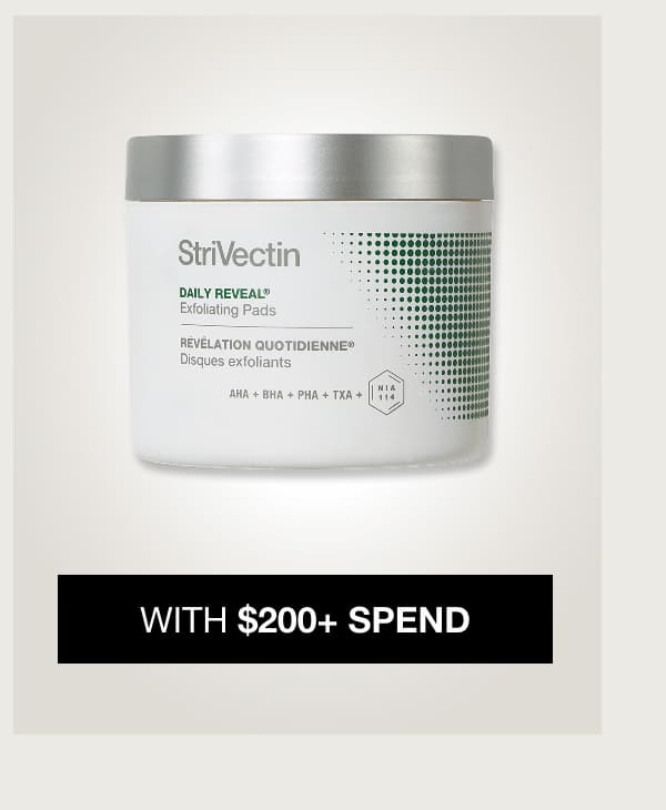Get StriVectin Daily Reveal Exfoliating Pads for FREE with $200 Spend