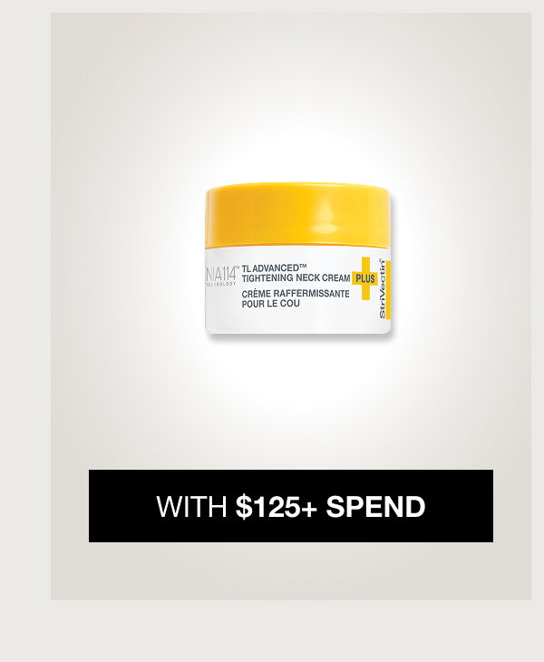 Get StriVectin TL Advanced Tightening Neck Cream PLUS for FREE with $125 Spend