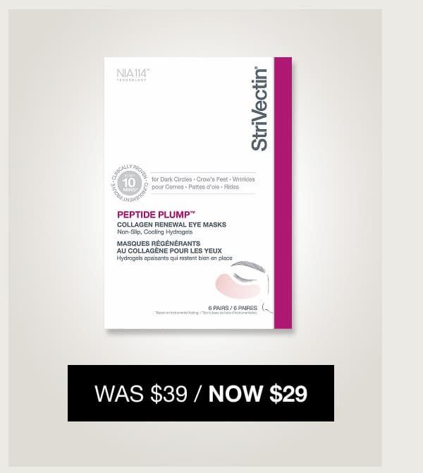 Shop StriVectin Peptide Plump® Collagen Renewal Eye Masks now $29