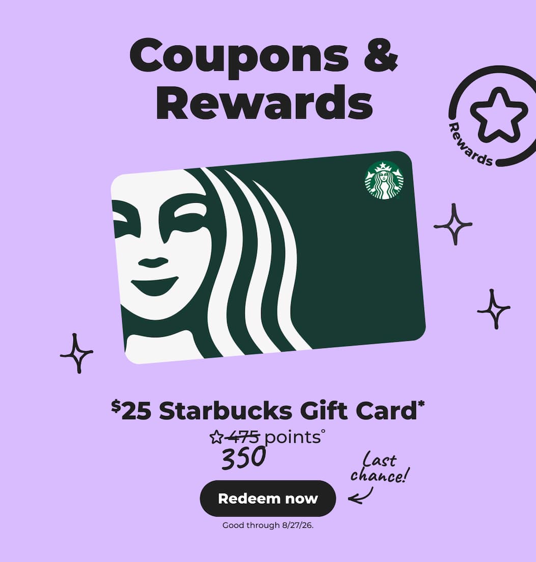 $25 Starbucks Card (with 350 points°) - Redeem now