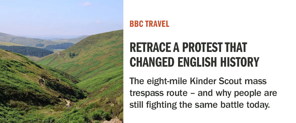 Detours | Retracing the defiant walk that changed Britain | BBC Travel
