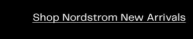 Shop Nordstrom New Arrivals