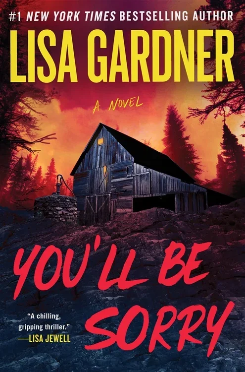 You'll Be Sorry, by Lisa Gardner