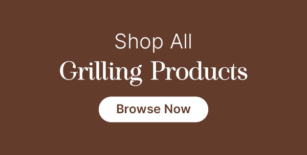 Shop All Grilling Products