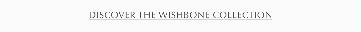 The Wishbone Collection
