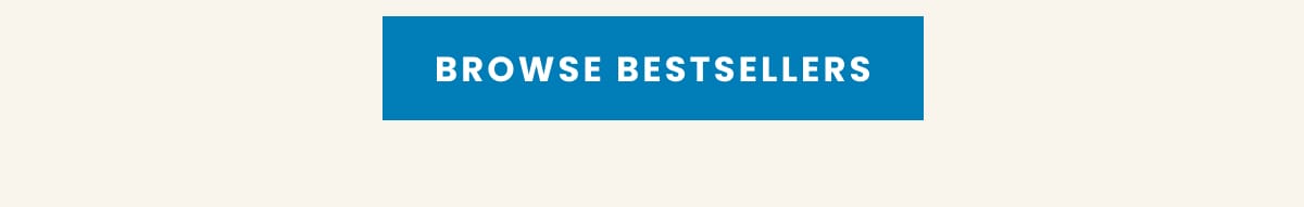 BROWSE BESTSELLERS