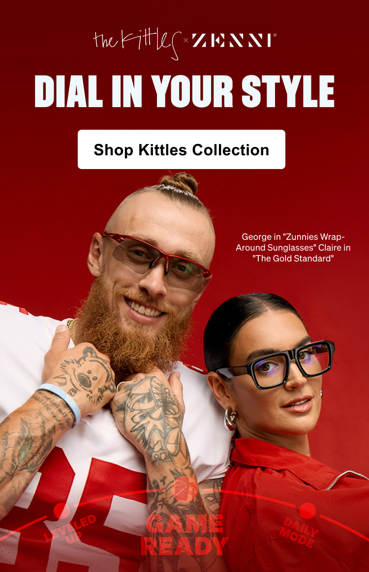 the kittles X Zenni DIAL IN YOUR STYLE Shop Kittles Collection. George in 