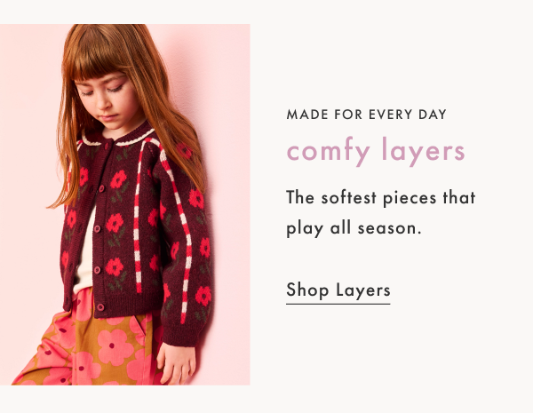 MADE FOR EVERY DAY | comfy layers | Shop Layers
