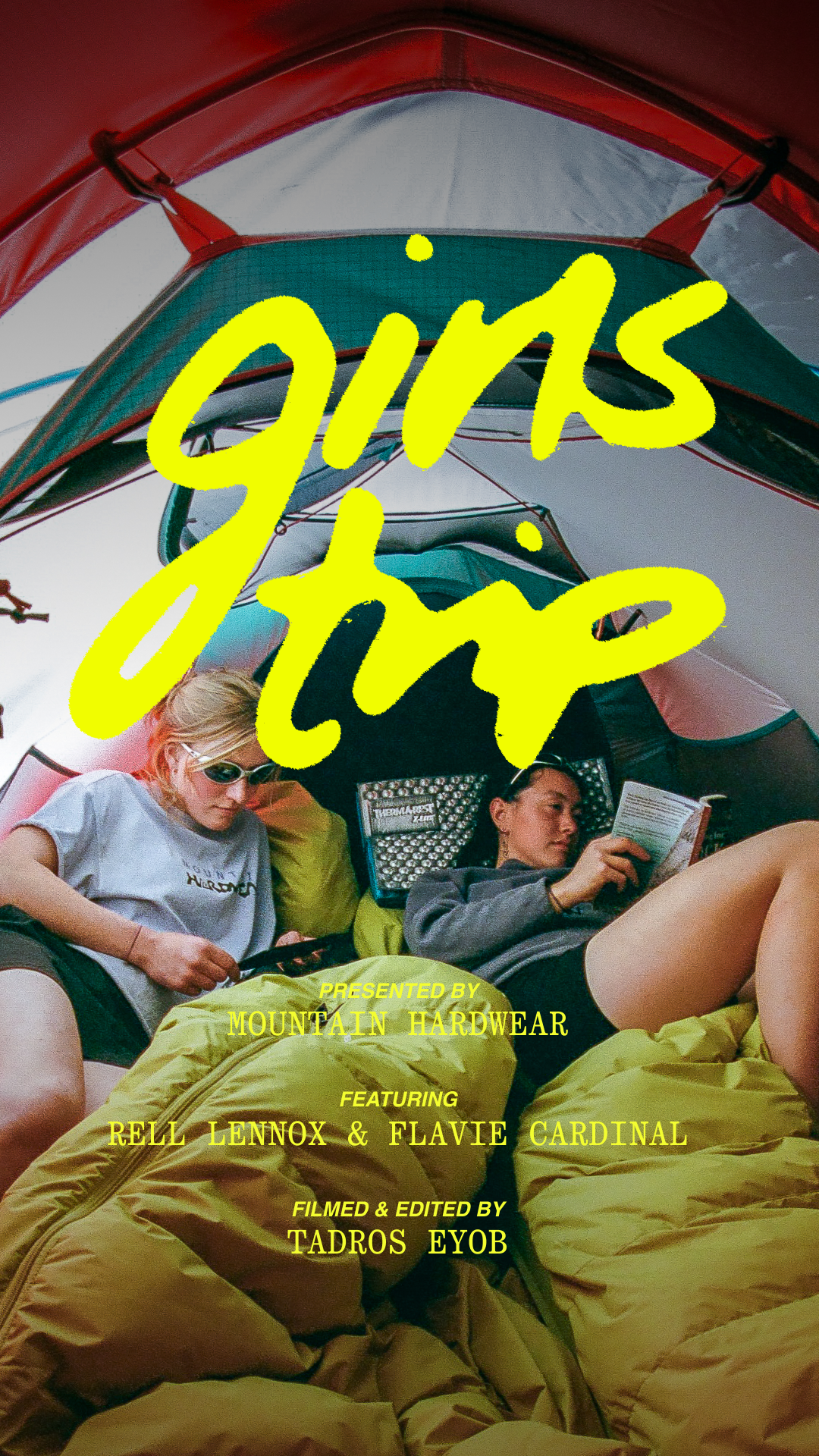GIRLS TRIP / FILMED AND EDITED: TADROS EYOB, FEATURING: RELL LENNOX + FLAVIE CARDINAL, PRESENTED BY: MOUNTAIN HARDWEAR