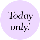 Today only!