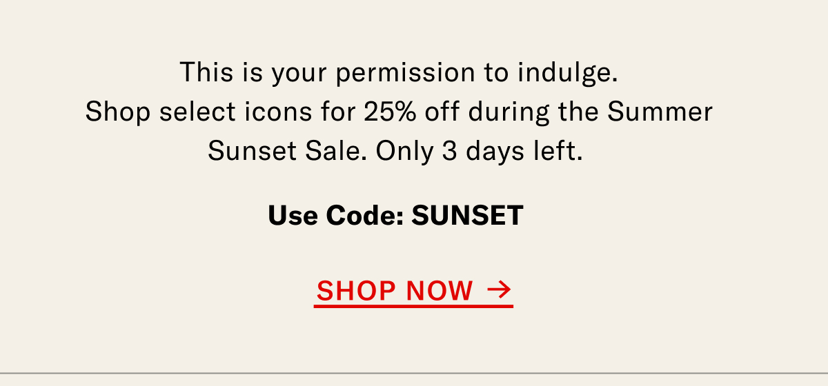 Use Code: SUNSET