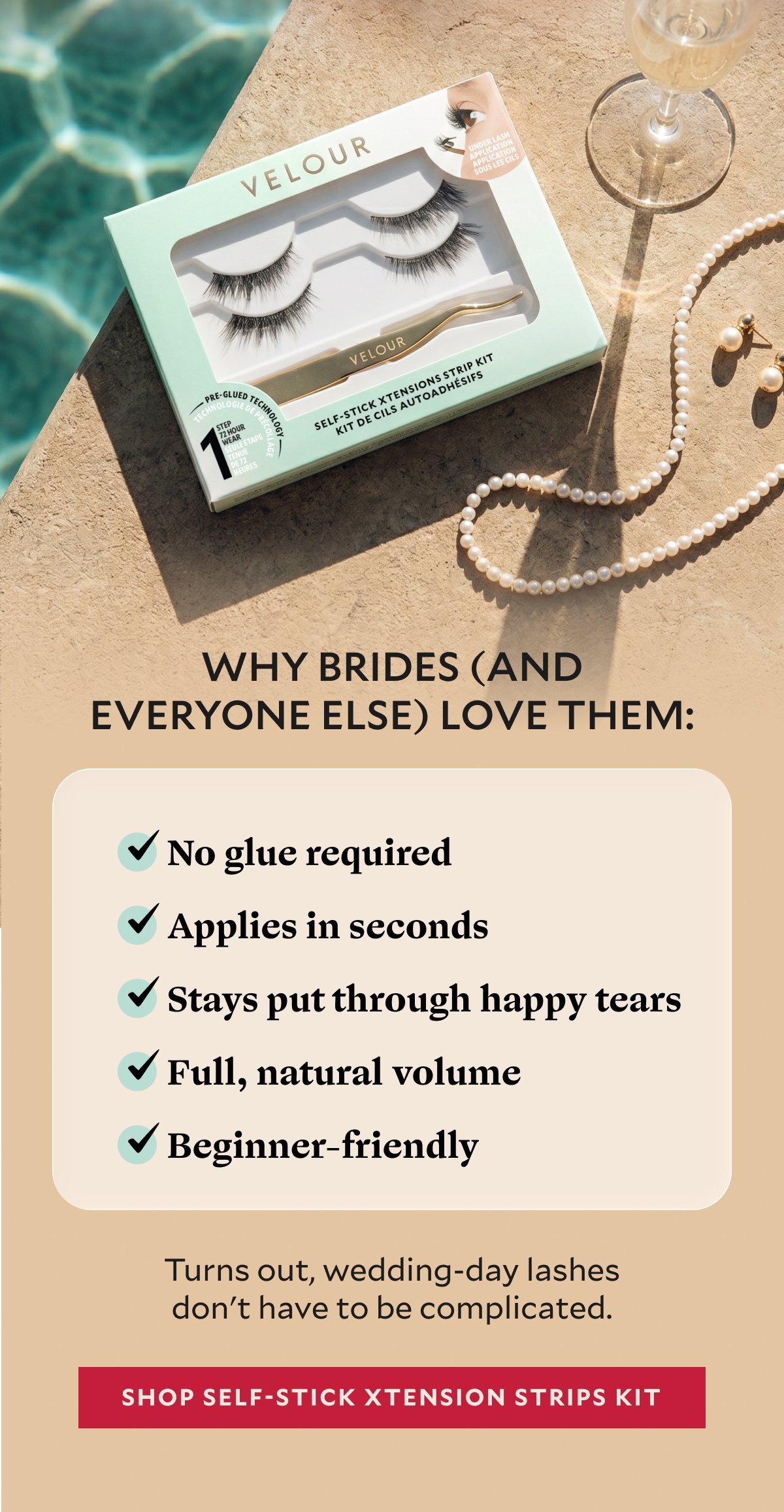 Featuring @shaysullivan​  CTA: WATCH HER GET-READY-WITH-ME​  ​  Why brides (and everyone else) love them:​  ✓ No glue required​  ✓ Applies in seconds​  ✓ Stays put through happy tears​  ✓ Full, natural volume​  ✓ Beginner-friendly​  ​  Turns out, wedding-day lashes don't have to be complicated.​  ​