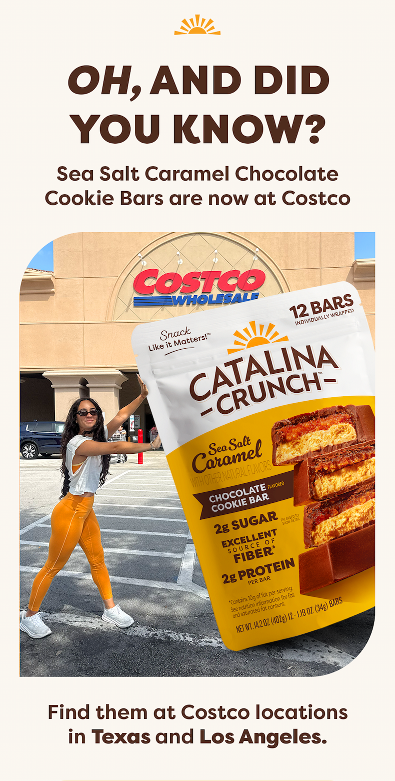 Oh, and did you know? Sea Salt Caramel Chocolate Cookie Bars are now at Costco. Find them at Costco locations in Texas and Los Angeles.