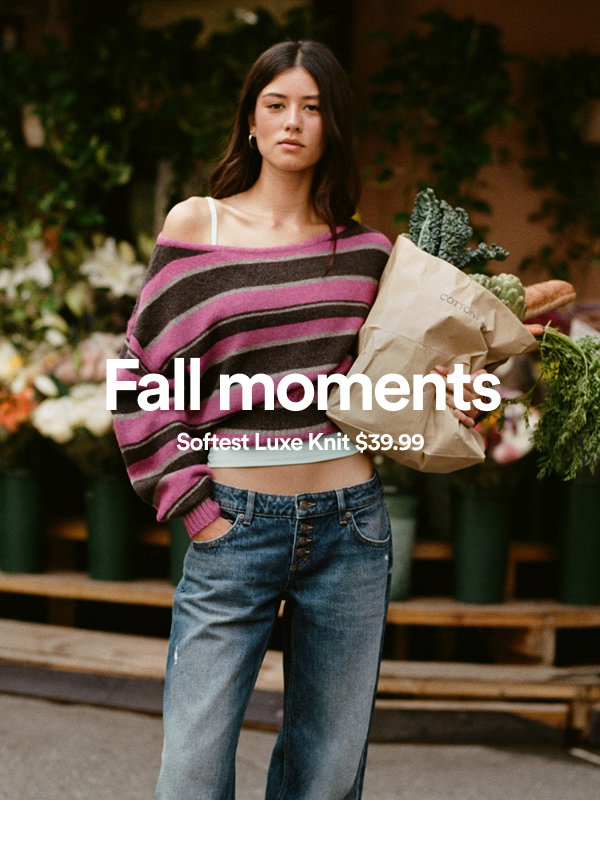 Fall moments. Softest Luxe Knit $39.99