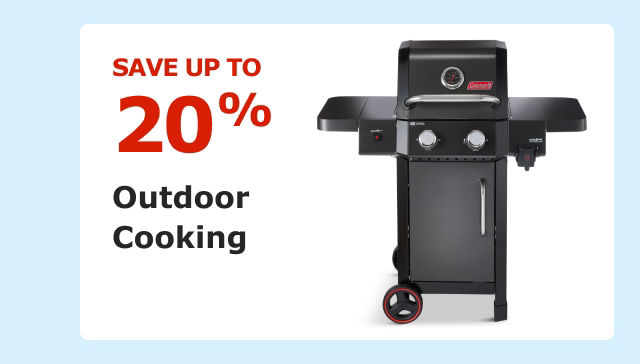 Save up to 20%. Outdoor Cooking.