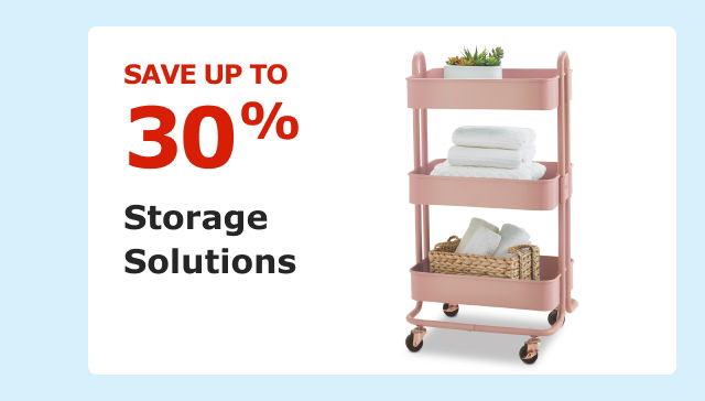 Save up to 30%. Storage Solutions.