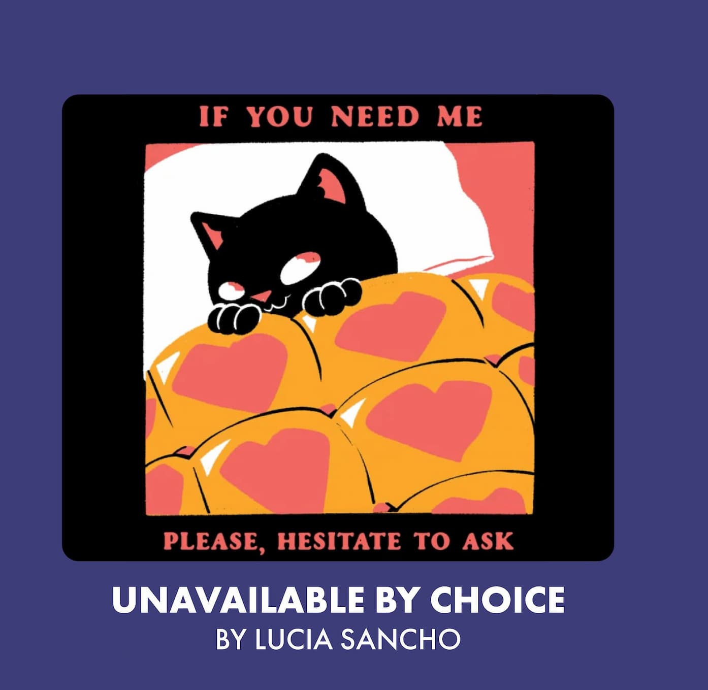 Unavailable by Choice by Lucia Sancho