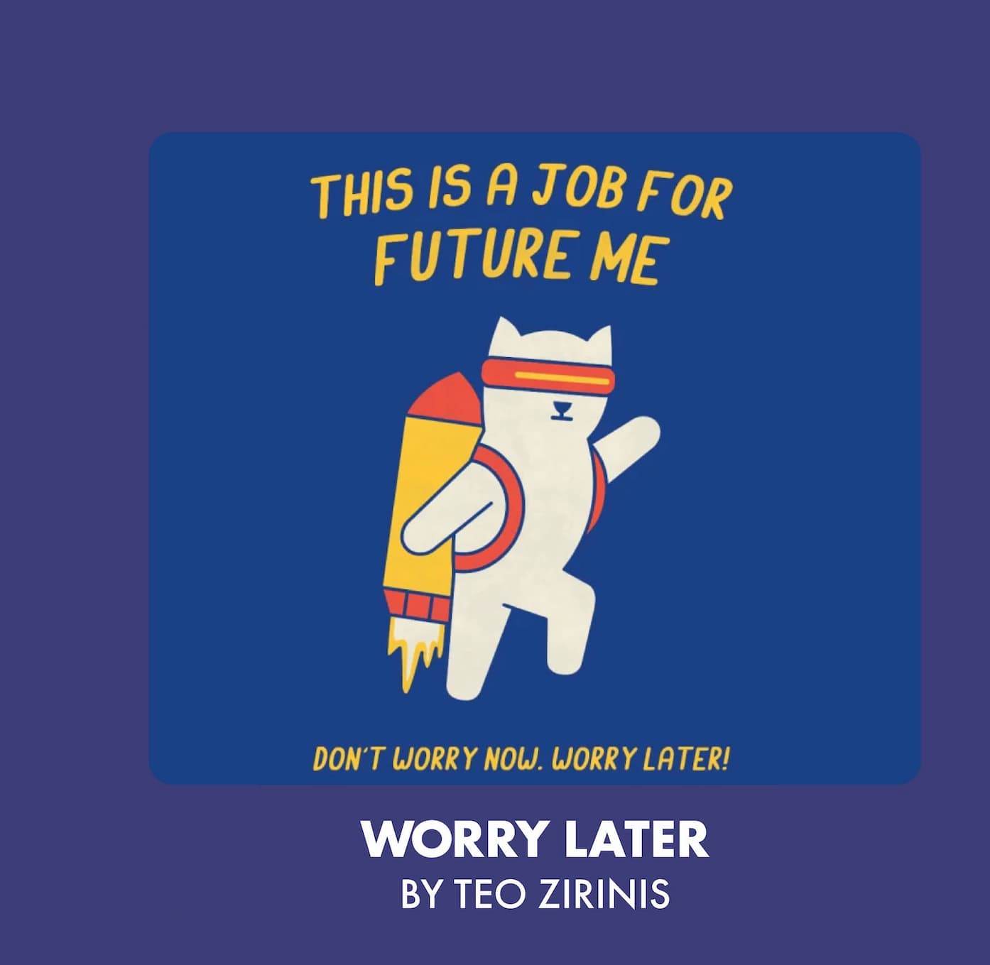 Worry Later by HandsOffMyDinosaur