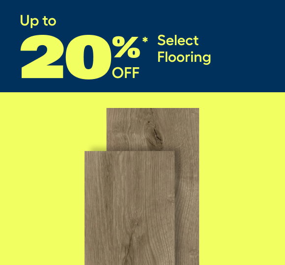 Up to 20%* off select flooring