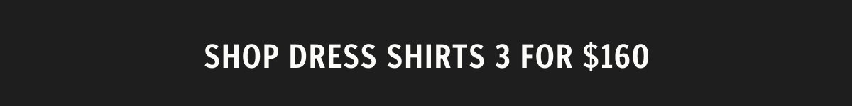 Shop Dress Shirts 3 for $160