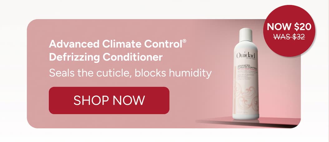 Advanced Climate Control® Defrizzing Conditioner - Seals the cuticle, blocks humidity - Shop Now