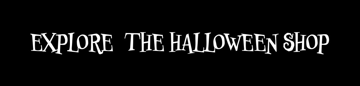 Explore the Halloween Shop