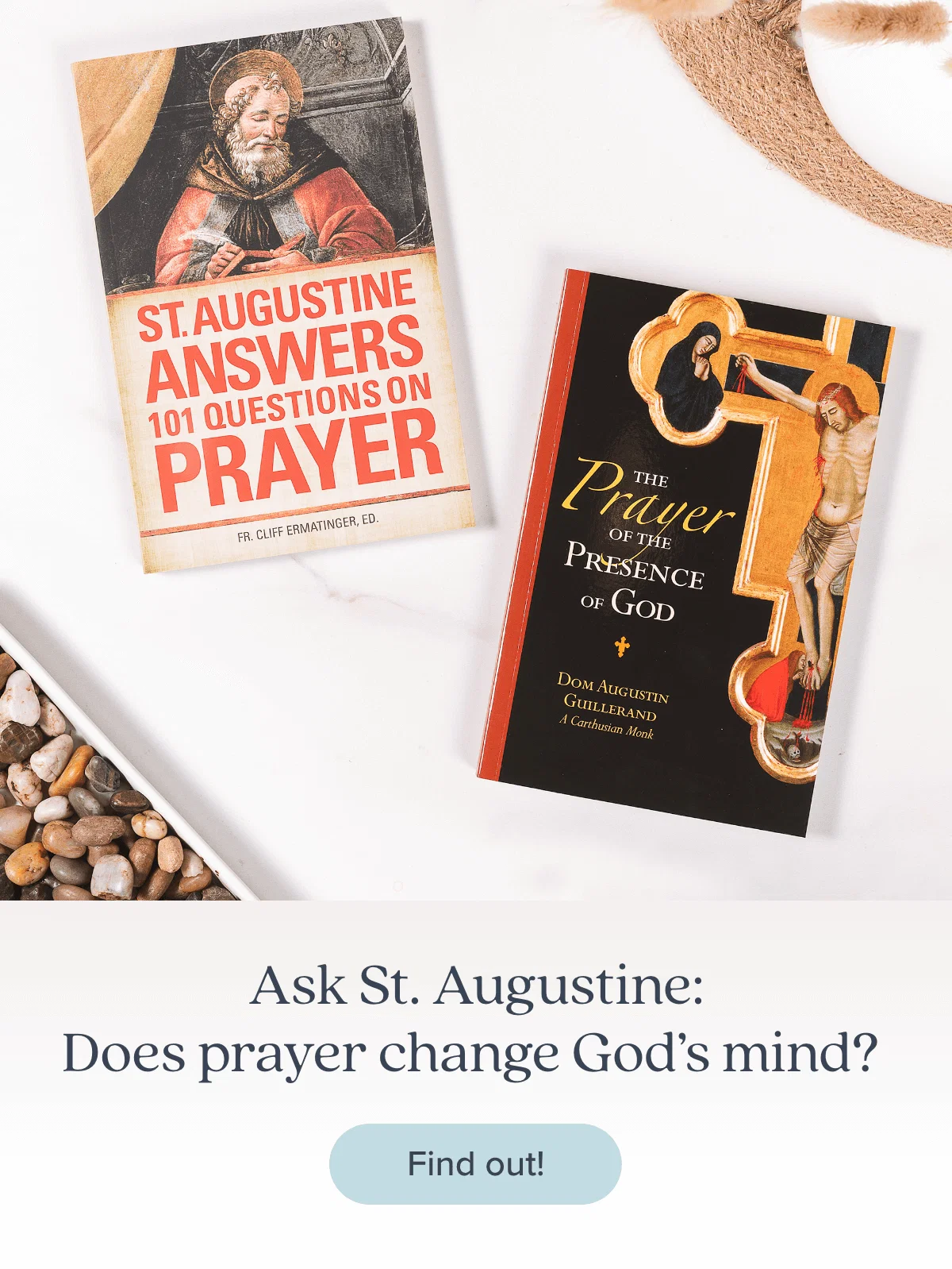 Ask St. Augustine: Does prayer change God's mind? Find Out