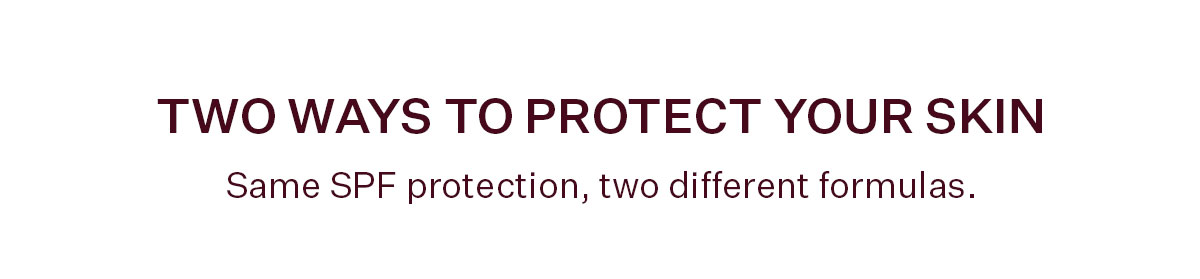 Two Ways to Protect Your Skin