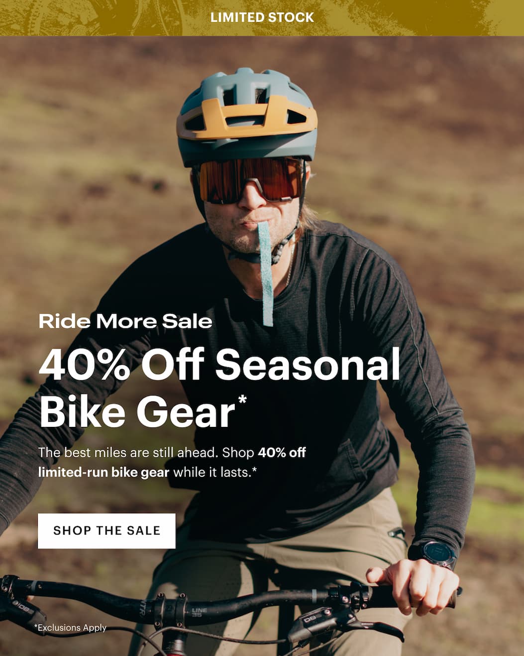 Ride More Sale | 40% off Seasonal Bike Gear*