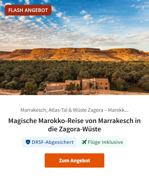 Magische Marokko-Reise von Marrakesch in die Zagora-Wüste