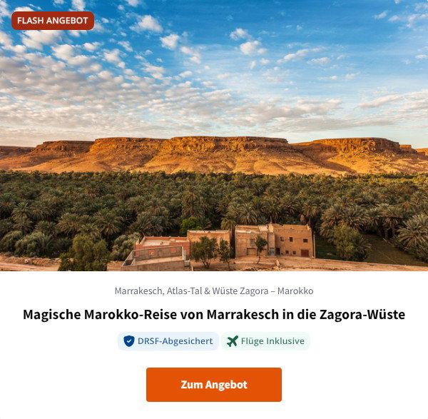 Magische Marokko-Reise von Marrakesch in die Zagora-Wüste