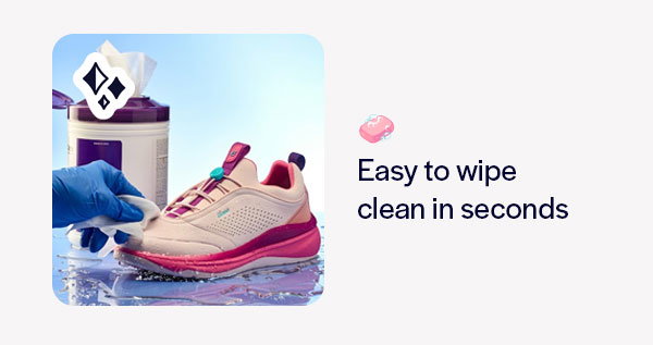 Easy to wipe clean in seconds