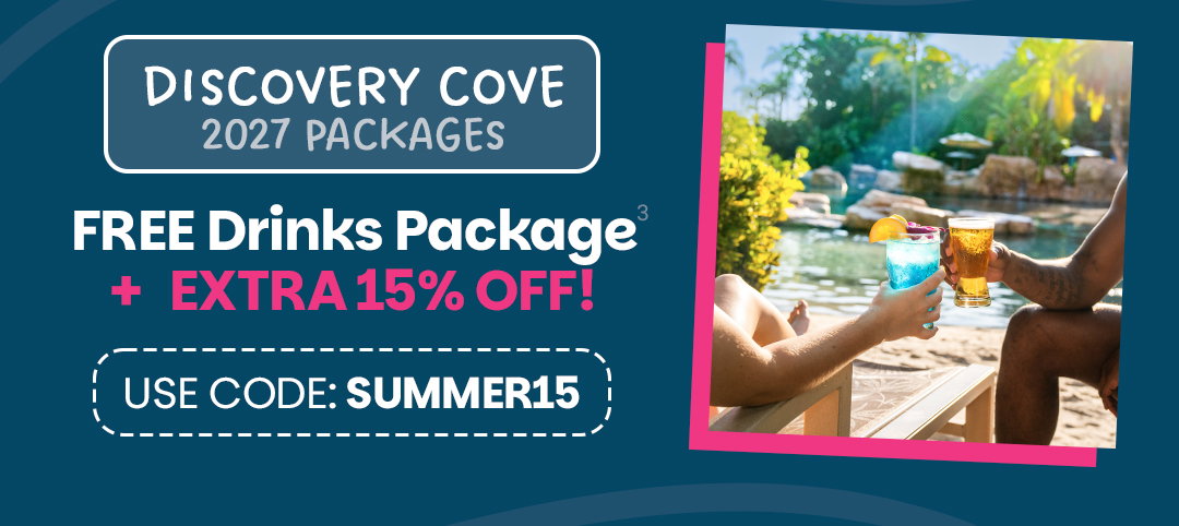 2027 Discovery Cove Packages - FREE Premium Drinks Package