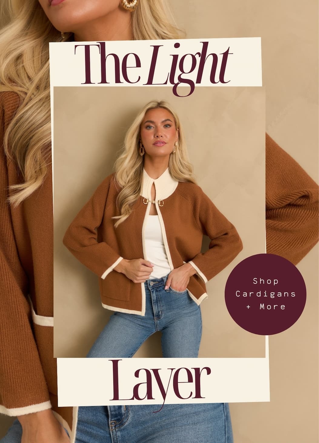"The light layer. Shop Cardigans + More."
