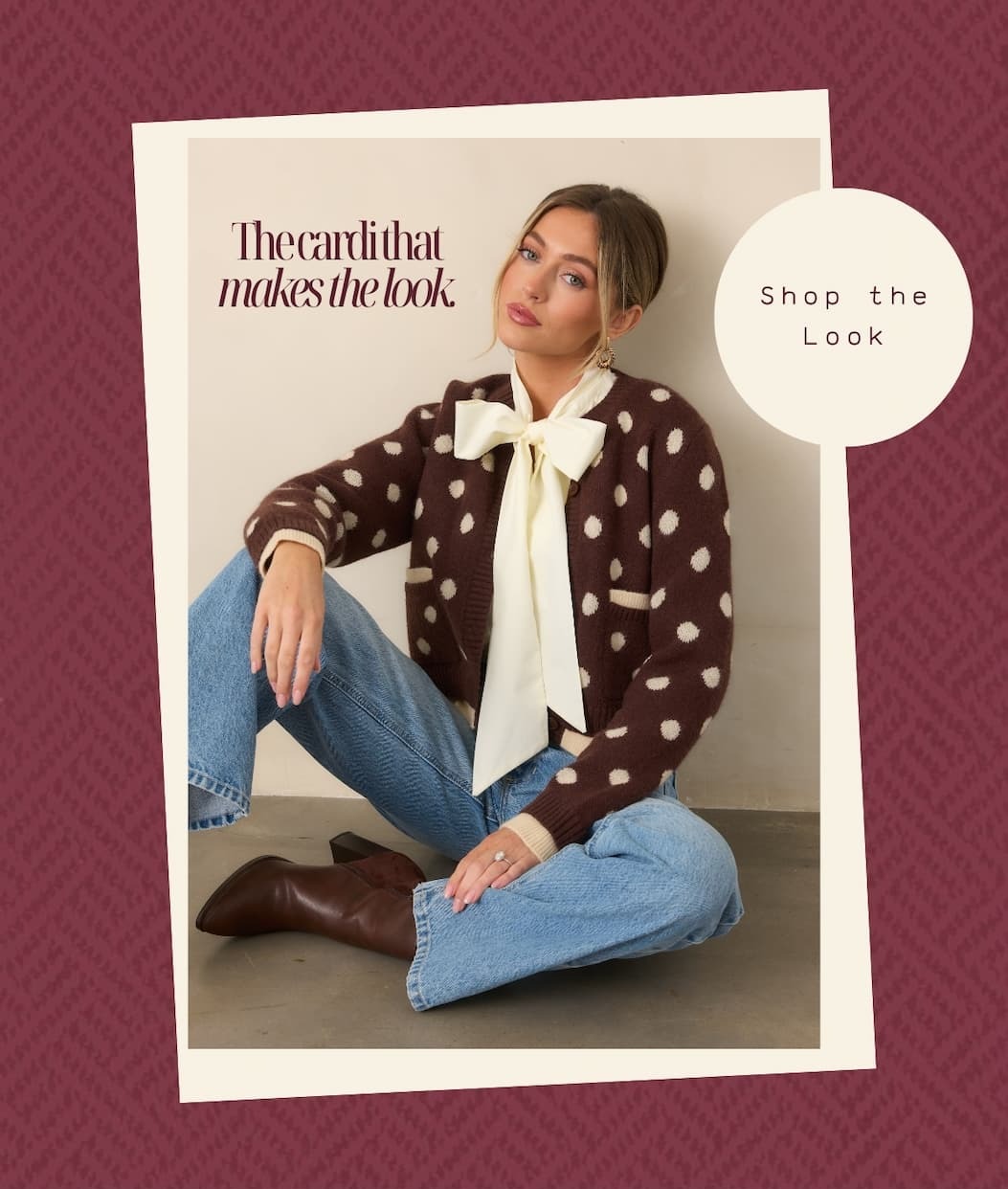 "The cardi that makes the look. Shop the look."